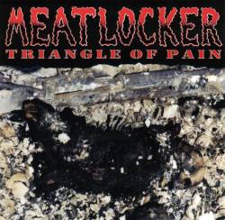 Meatlocker (USA) : Triangle of Pain